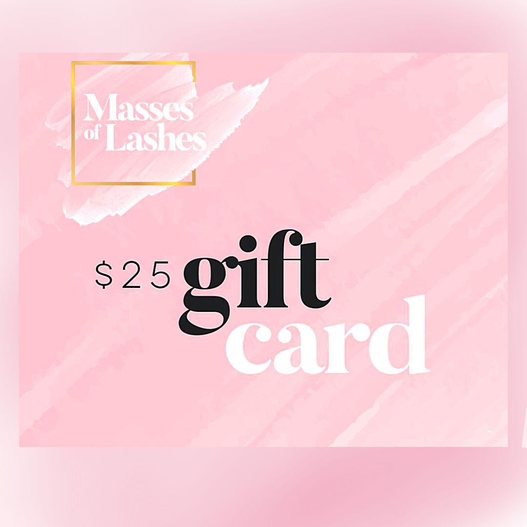 Masses of Lashes Gift Card Gift Cards Masses Of Lashes $25.00 